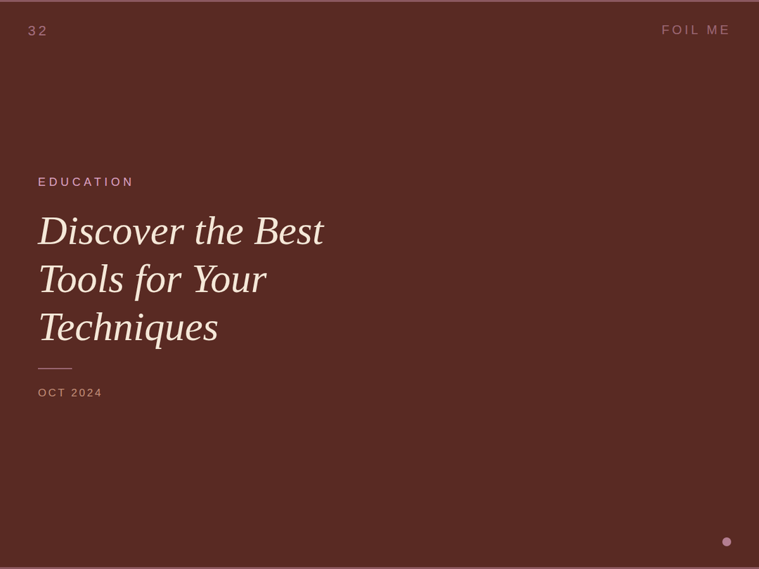 Discover the Best Tools for your Techniques